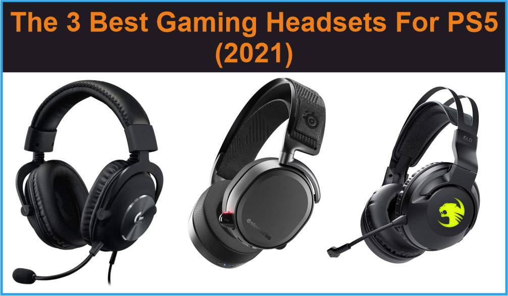 The 3 Best Gaming Headsets For PS5 (2021)