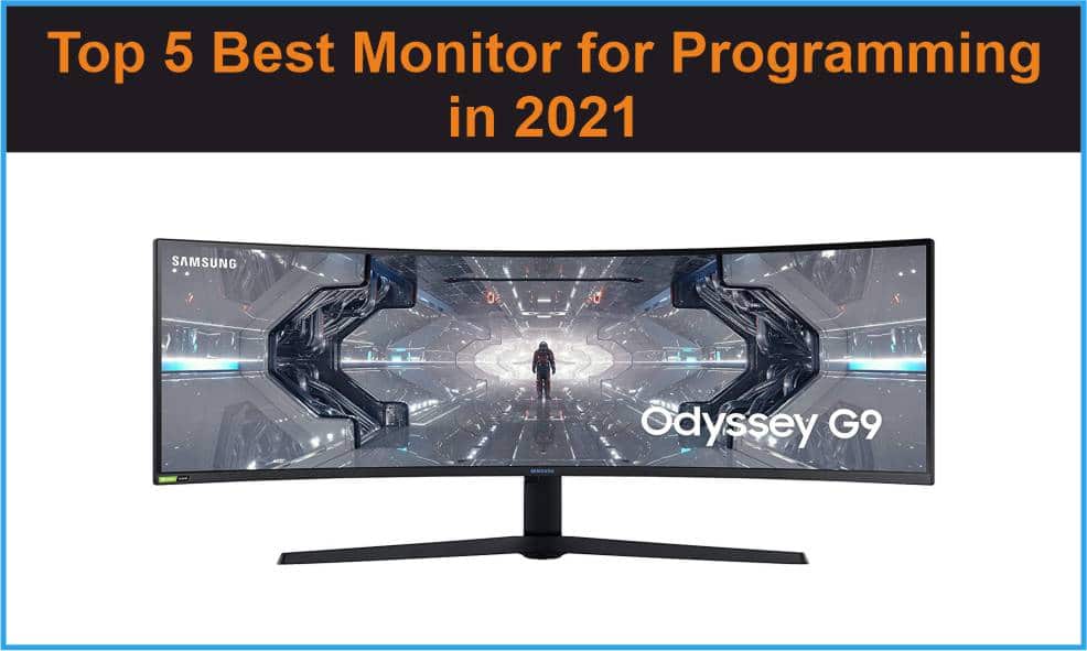 Top 5 Best Monitor Setup for Programming in 2021