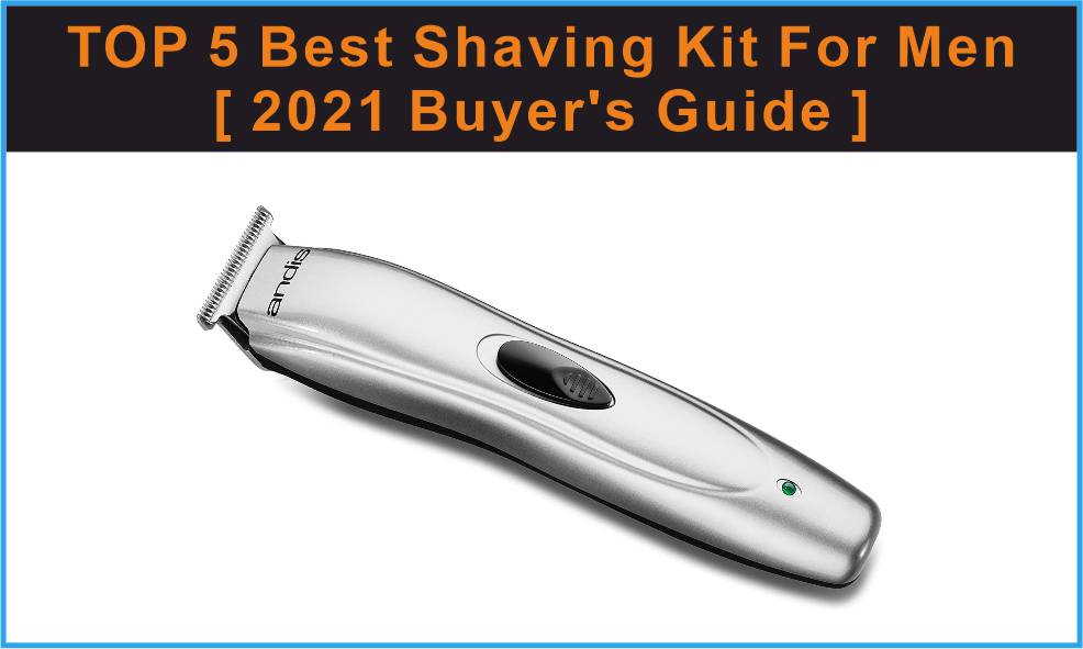 Best Shaving Kit For Men