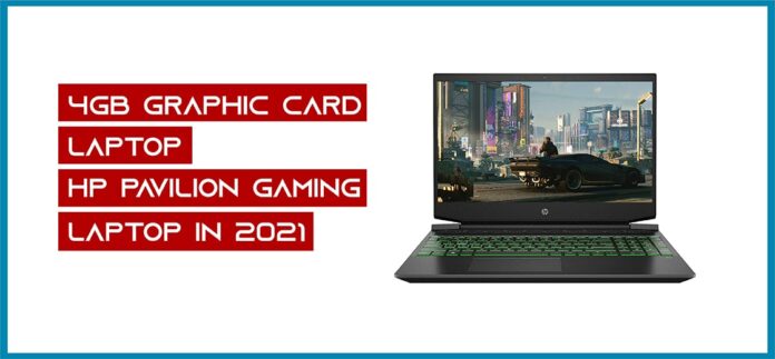 4GB Graphic Card Laptop - HP Pavilion Gaming Laptop in 2021